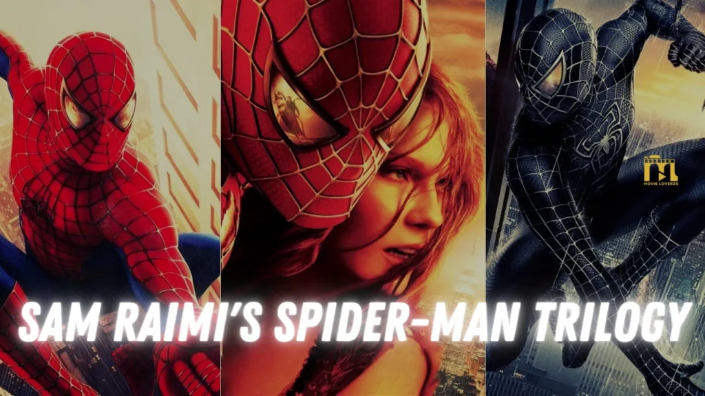 Sam Raimi's Spider-Man Trilogy